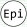 Epi