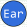 Ear