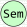 Sem