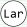 Lar