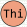 Thi