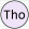 Tho